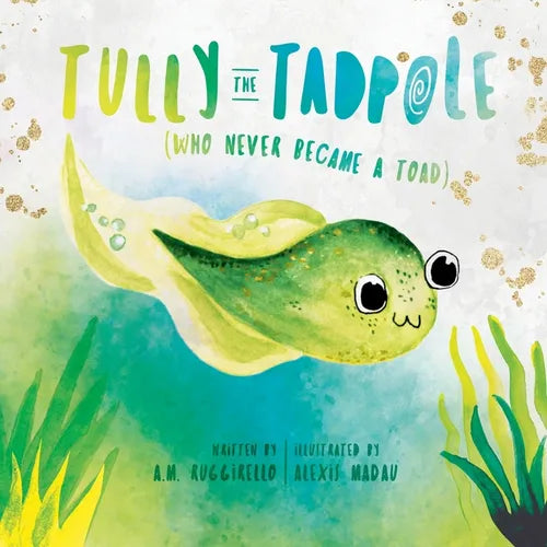 Tully The Tadpole (Who Never Became A Toad) - Paperback