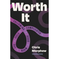 Worth It: Following Jesus When Life Feels Complicated - Paperback
