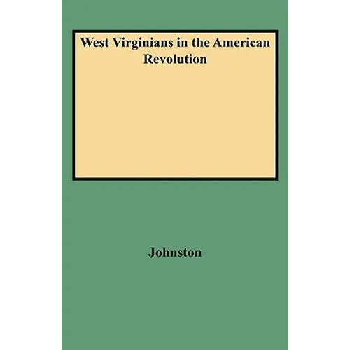 West Virginians in the American Revolution - Paperback