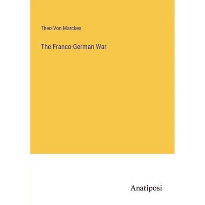 The Franco-German War - Paperback