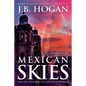 Mexican Skies - Paperback