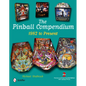 The Pinball Compendium: 1982 to Present - Hardcover