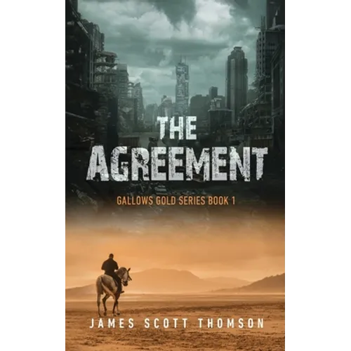 The Agreement: Gallows Gold Series Book 1 - Paperback