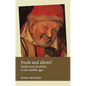 Fools and Idiots?: Intellectual Disability in the Middle Ages - Paperback
