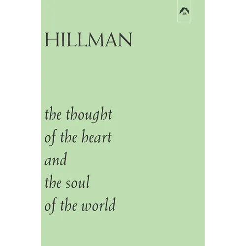 The Thought of the Heart and the Soul of the World - Paperback
