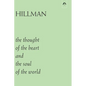 The Thought of the Heart and the Soul of the World - Paperback