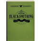 Blacksmithing: A Manual for Use in School and Shop - Paperback