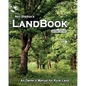 LandBook Second Edition: An Owner's Manual for Rural Land - Paperback