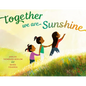 Together We Are Sunshine - Hardcover