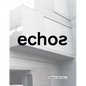 Echos: University of Cincinnati School of Architecture and Interior Design - Hardcover