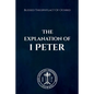 The Explanation of 1 Peter - Paperback