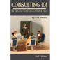 Consulting 101, 2nd Edition: 101 Tips for Success in Consulting - Paperback