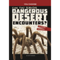 Can You Survive Dangerous Desert Encounters?: An Interactive Wilderness Adventure - Hardcover