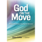 God on the Move: Making Disciples Among the Nations - Paperback