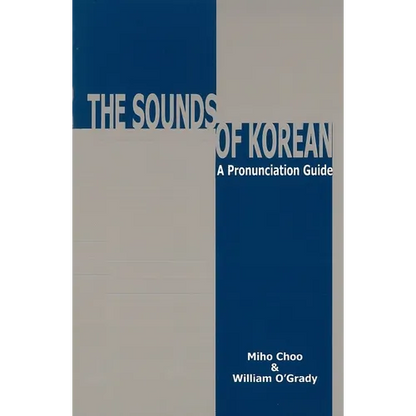 Sounds of Korean: A Pronunciation Guide - Paperback