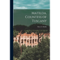 Matilda, Countess of Tuscany - Paperback