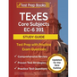 TExES Core Subjects EC-6 391 Study Guide: Test Prep with Practice Exam Questions [Updated for the New Outline] - Paperback