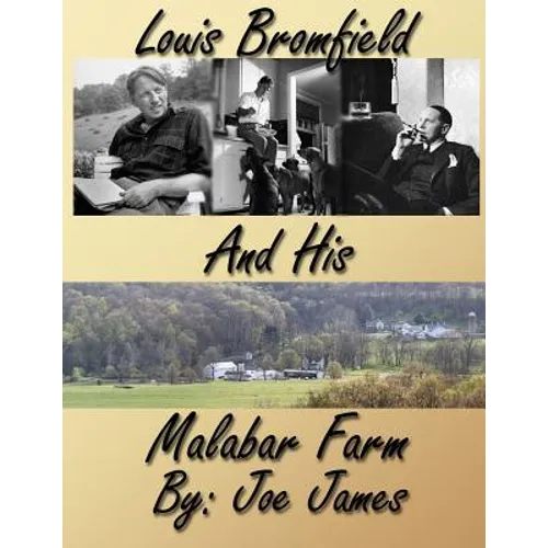 Louis Bromfield and His Malabar Farm - Paperback