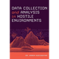 Data Collection and Analysis in Hostile Environments - Paperback