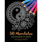50 Mandalas Coloring Book For Adults: Inspire Creativity, Stress Relief and Bring Balance with 50 Mandala Coloring Pages - Paperback