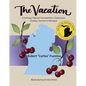The Vacation: A Teenage Migrant Farmworker's Experience Picking Cherries in Michigan - Paperback