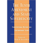 The Tenth Amendment and State Sovereignty: Constitutional History and Contemporary Issues - Paperback