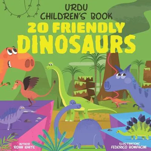Urdu Children's Book: 20 Friendly Dinosaurs - Paperback