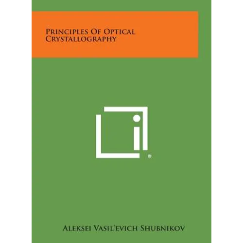 Principles of Optical Crystallography - Hardcover