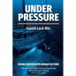 Under Pressure: Diving Deeper with Human Factors - Paperback