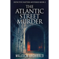 The Atlantic Street Murder - Paperback