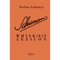 Schumann's Whisk(e)Y Lexicon - Hardcover