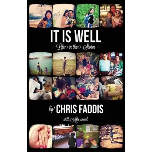 It Is Well: Life in the Storm - Paperback