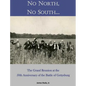 No North, No South...: The Grand Reunion at the 50th Anniversary of the Battle of Gettysburg - Hardcover