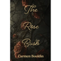 The Rose Bush - Paperback