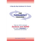 The Turnabout Programme: Help Your Child to Overcome Dyslexia and Adhd and Make a Turnabout to Achievement and Success - Paperback