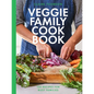 The Veggie Family Cookbook: 120 Recipes for Busy Families - Hardcover