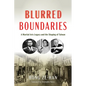 Blurred Boundaries: A Martial Arts Legacy and the Shaping of Taiwan - Hardcover