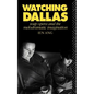 Watching Dallas: Soap Opera and the Melodramatic Imagination - Paperback