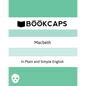 Macbeth In Plain and Simple English: (A Modern Translation and the Original Version) - Paperback