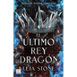 El Último Rey Dragón / The Last Dragon King - Paperback