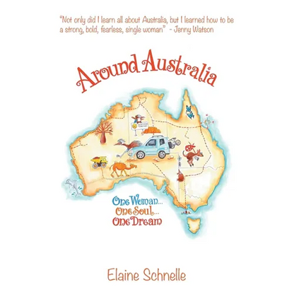 Around Australia: One Woman One Soul One Dream - Paperback