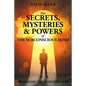 The Secrets, Mysteries and Powers of The Subconscious Mind - Paperback