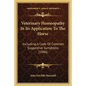 Veterinary Homeopathy In Its Application To The Horse: Including A Code Of Common Suggestive Symptoms (1896) - Paperback