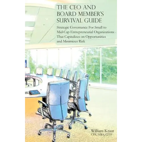 The CEO and Board Member's Survival Guide - Paperback