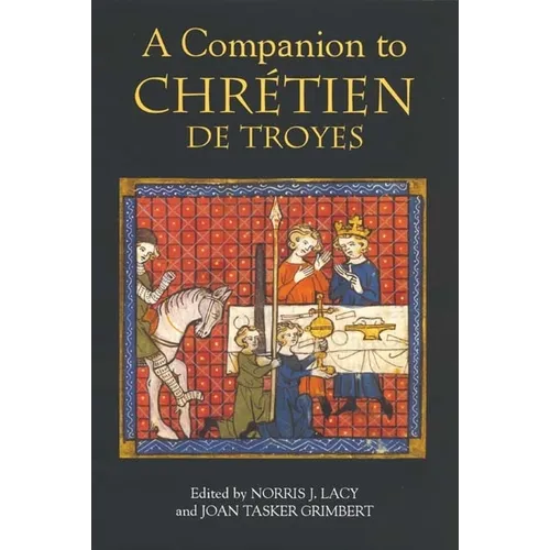 A Companion to Chrétien de Troyes - Paperback
