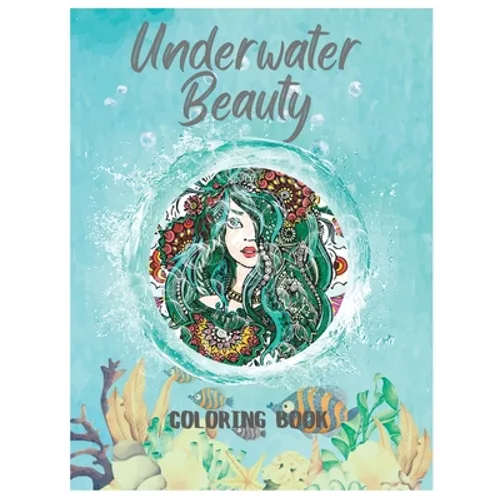 Underwater Beauty: Coloring Book - Paperback
