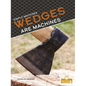 Wedges Are Machines - Library Binding