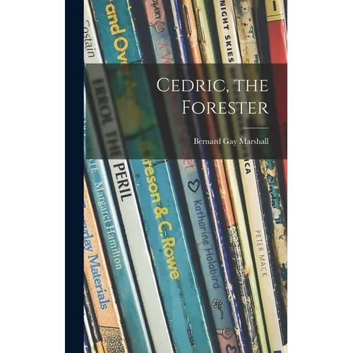 Cedric, the Forester - Hardcover