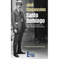 Santo Domingo: La crónica personal de una visita a República Dominicana - Paperback