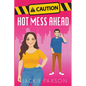 Caution! Hot Mess Ahead - Paperback